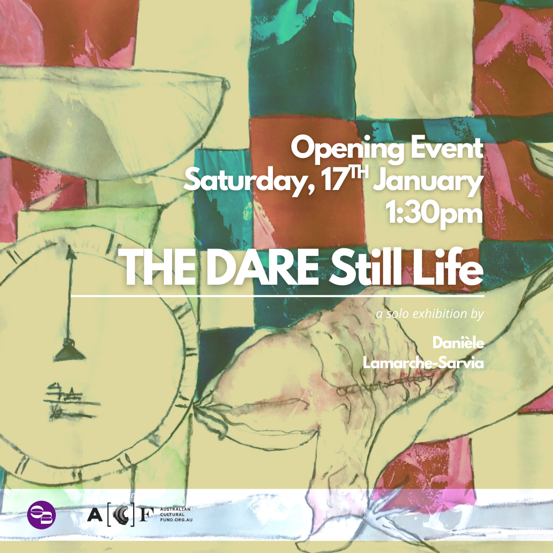 THE DARE Still Life - Opening Event