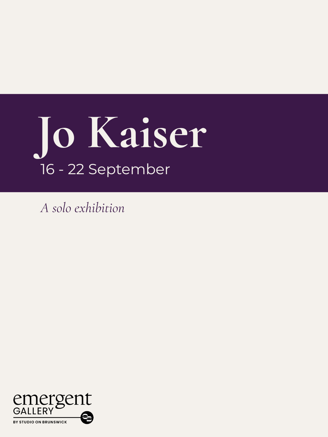 Jo Kaiser - Solo Exhibition