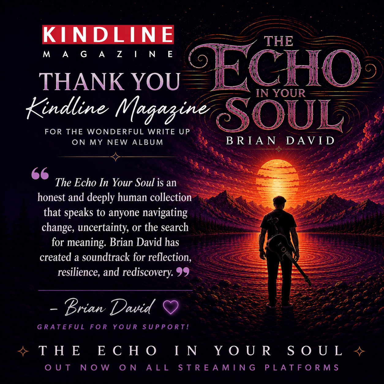 Promotional image for Brian David's album 'The Echo In Your Soul', featuring a person holding a guitar looking at a sunset over mountains, with text expressing gratitude to Kindline Magazine.