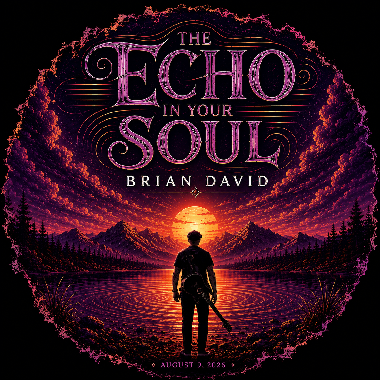 Book cover titled 'The Echo in Your Soul' by Brian David, featuring a silhouette of a person holding a guitar standing by a lake during sunset with mountains and a colorful sky.