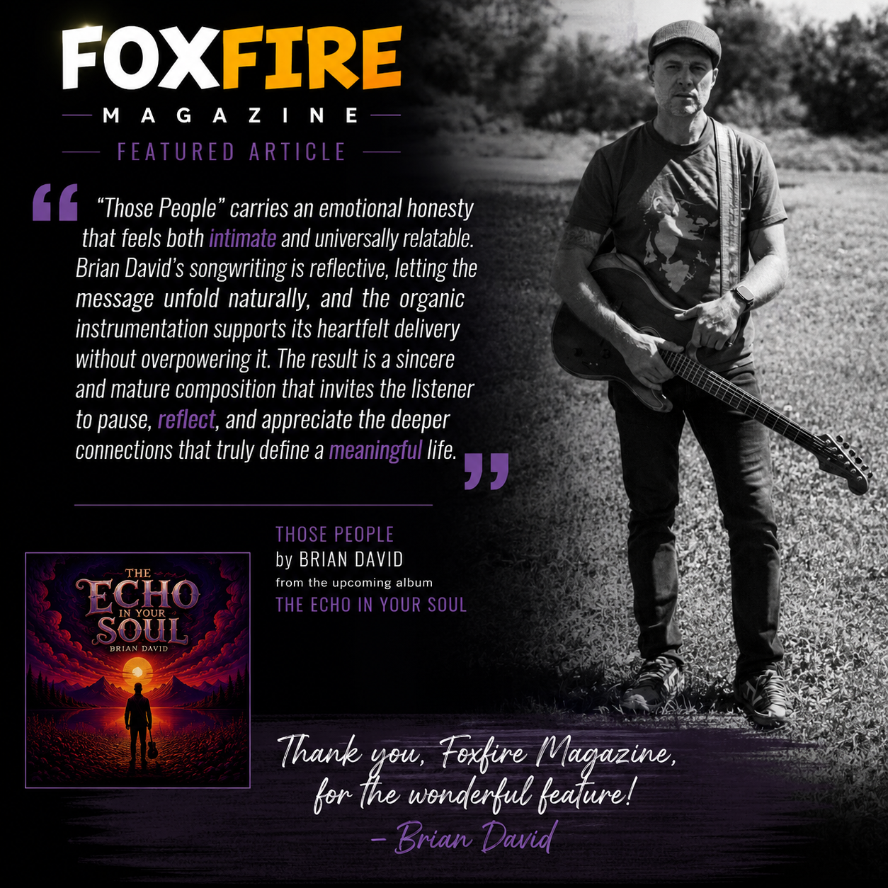 A black and white photo of a man standing outdoors on grass, holding an electric guitar, wearing a cap, t-shirt, jeans, and sneakers, with trees in the background. The image includes a quote about emotional honesty and artistry, a magazine logo, and a book cover with a silhouette of a person walking toward a sunset over mountains. The text also thanks Foxfire Magazine and is signed by Brian David.