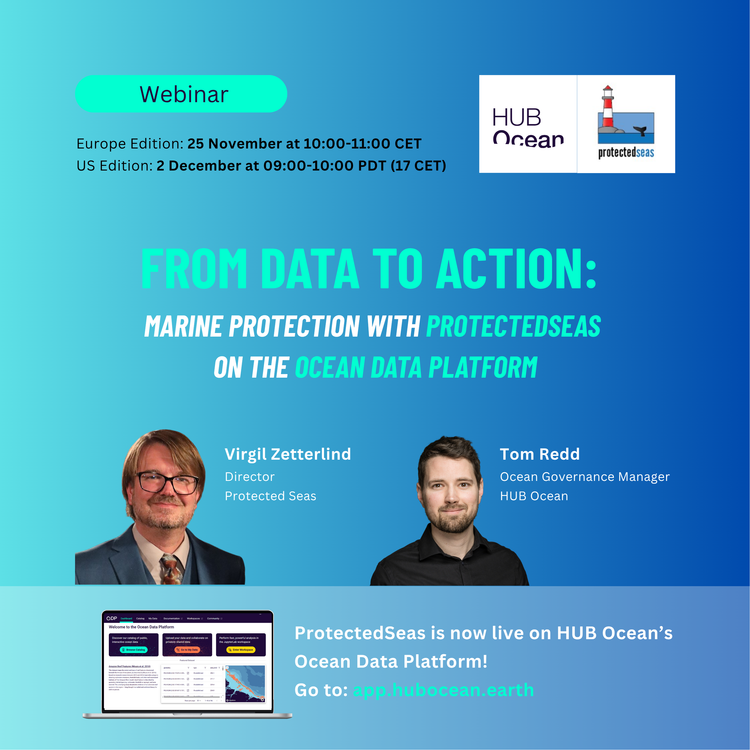 Webinar (Europe Edition): From Data to Action Marine Protection with ProtectedSeas on the Ocean Data Platform
