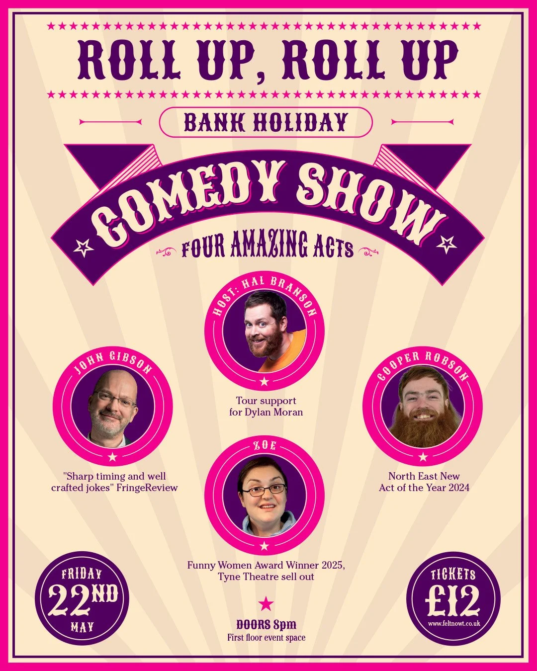 Bank Holiday Comedy Special 🎤

Join us for another spectacular comedy show on Friday 22nd May featuring four amazing acts: Hal Branson, John Gibson, Zoe, and Cooper Robson.

If last month&rsquo;s sell out success is anything to go by, this one&rsquo