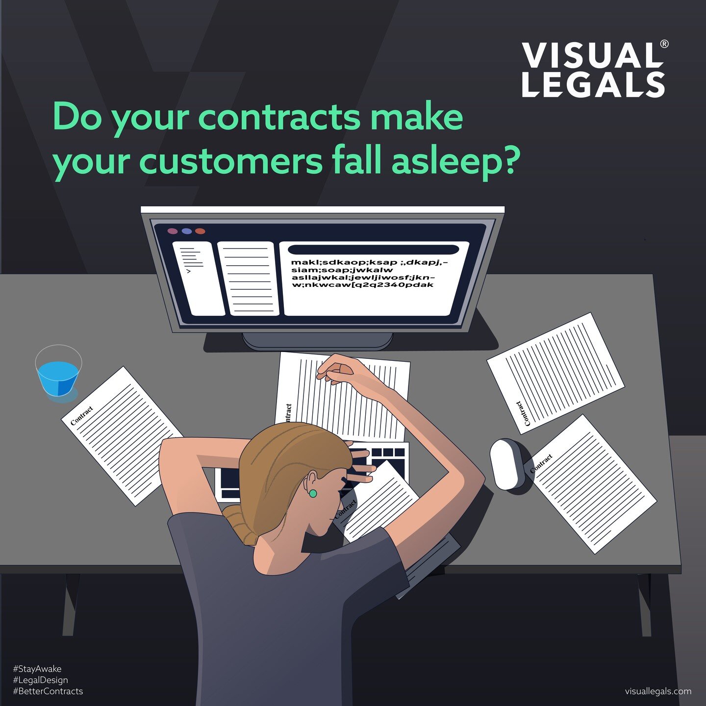 Do your contracts make your customers fall asleep?

#StayAwake
#LegalDesign
#BetterContracts