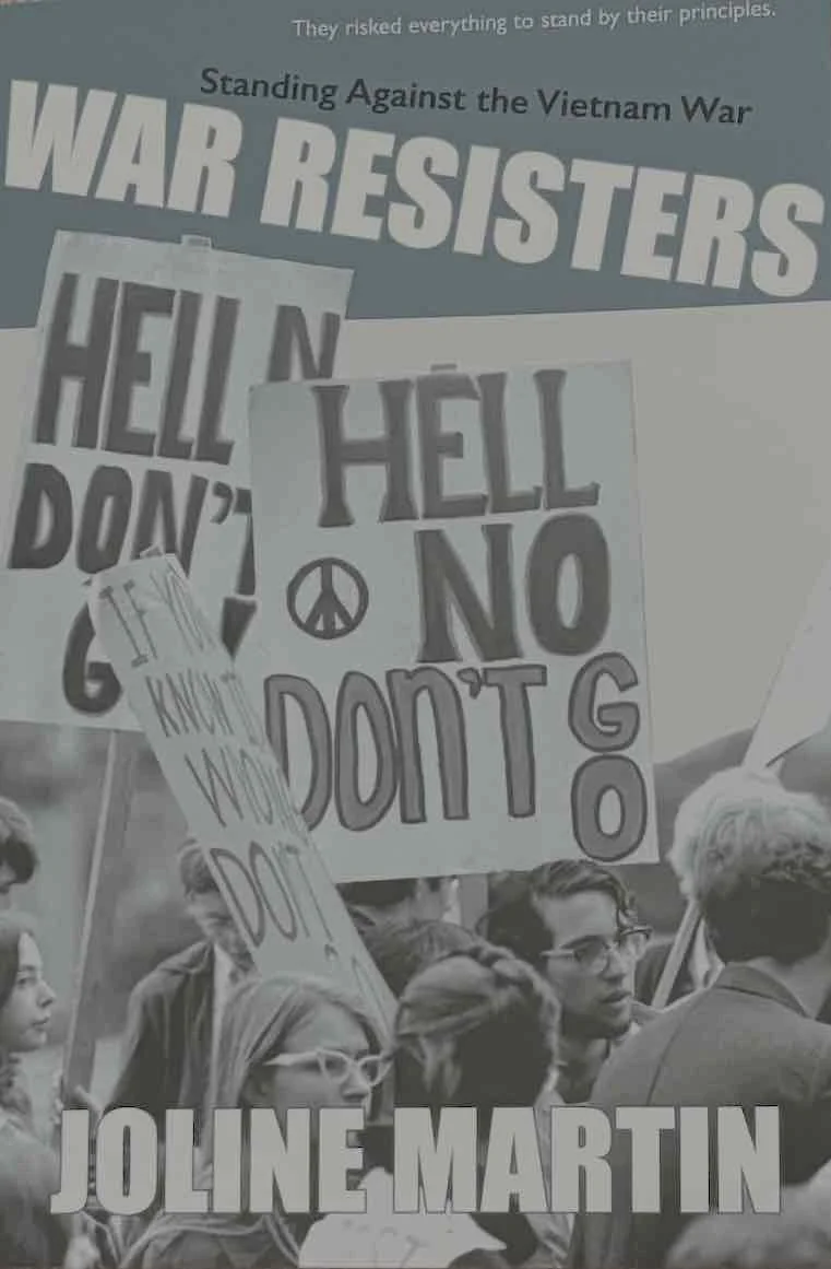 Hell, No, Don’t Go: Canadian Stories (and American Avoidance) of Vietnam War Resistance