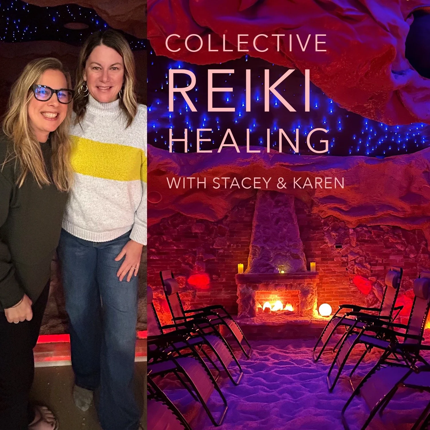 Collective Reiki Healing with Karen and Stacey