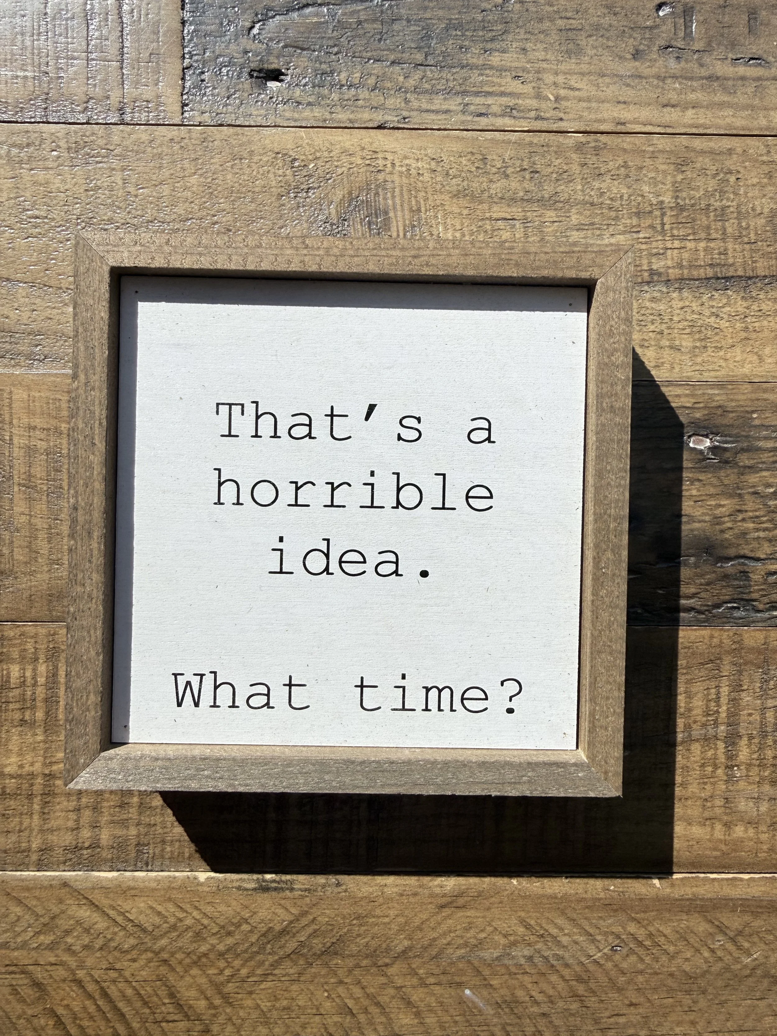 Sign_HorribleIdea.jpg