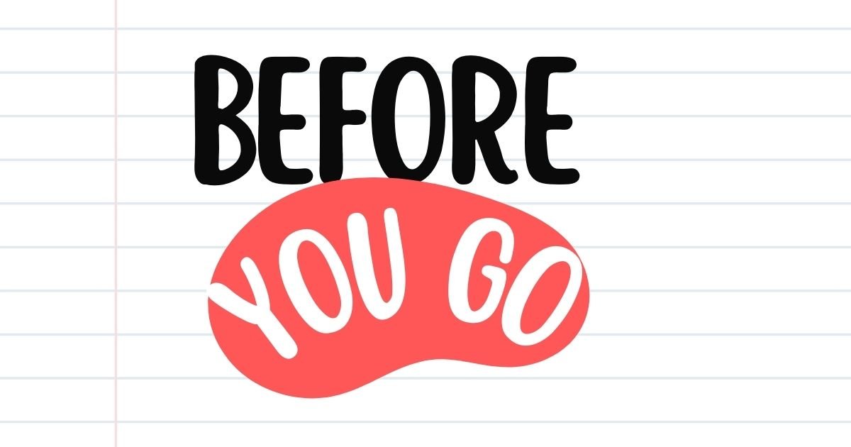 Teaching: Before You Go