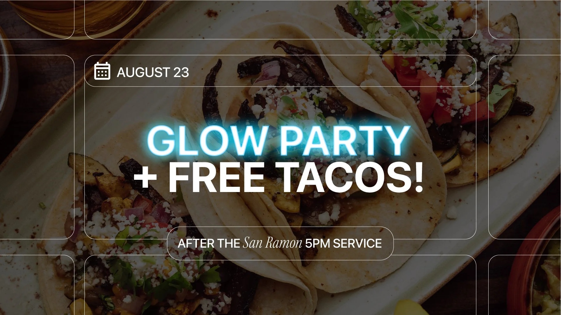 Brave Kids Glow Party + Tacos | SR 