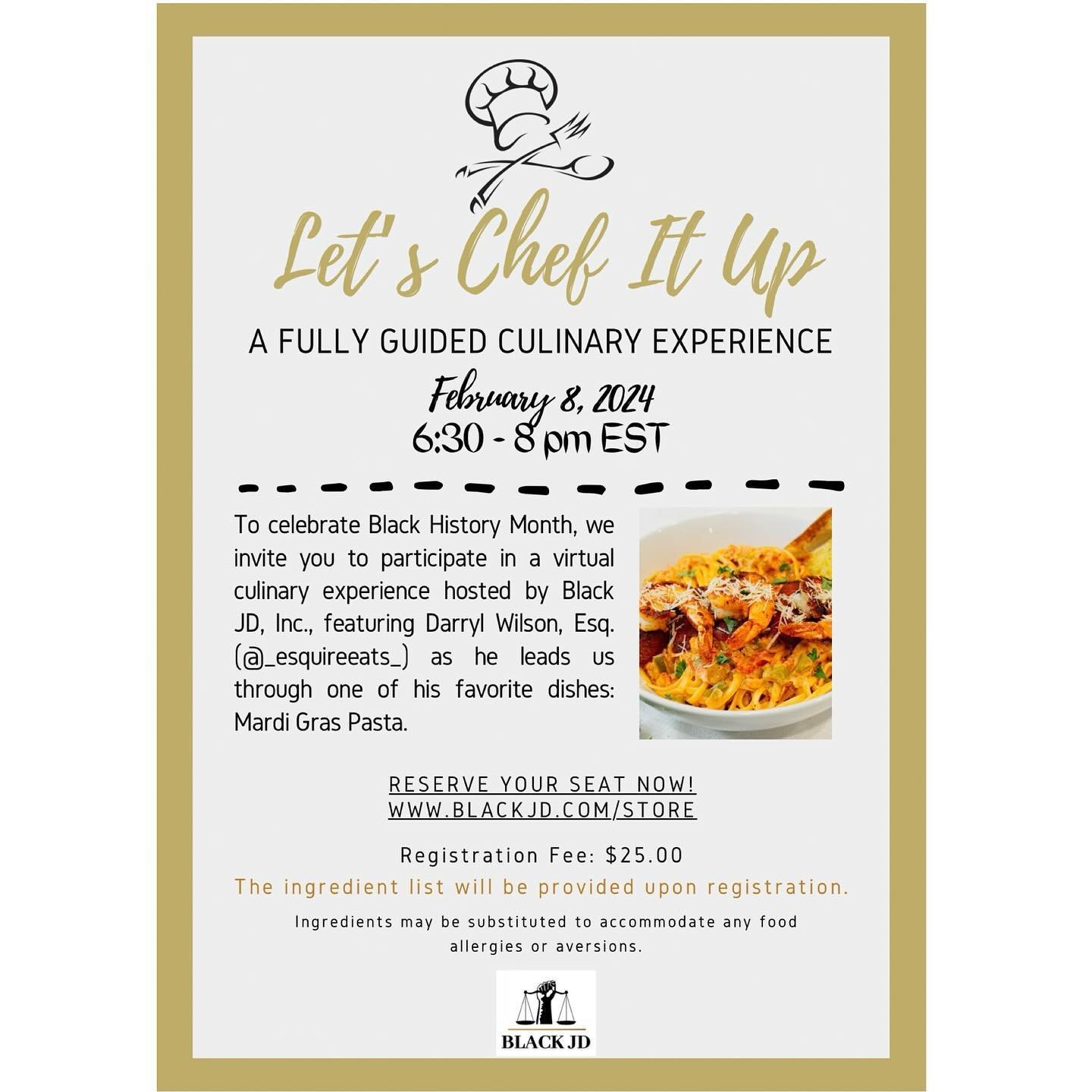 Join Black JD &amp; @_esquireeats_  for a virtual culinary experience on February 8, celebrating Black History Month and Mardi Gras in one event!  Lawyer / chef / DEI activist, Darryl Wilson will lead us through one of his signature dishes: mardi gra
