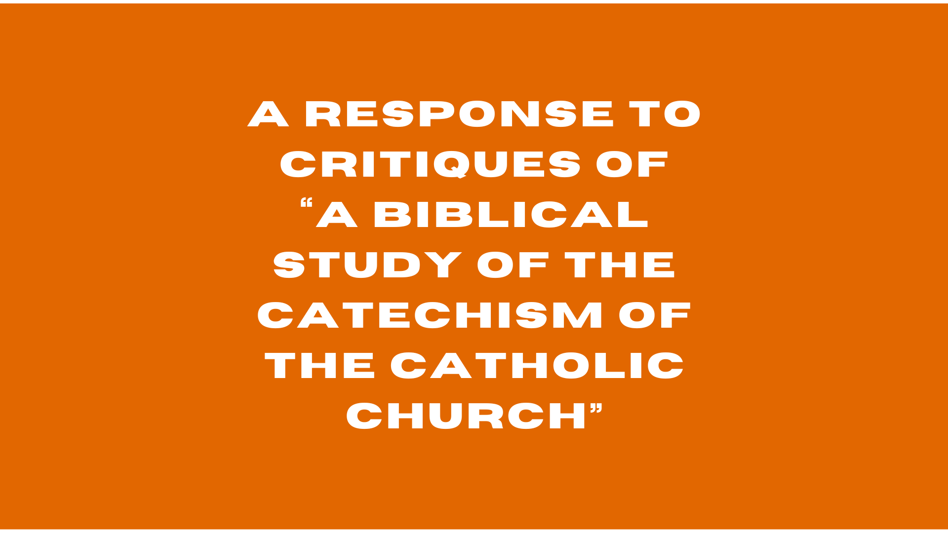 Response to Critiques of a Biblical Study of the CCC.png