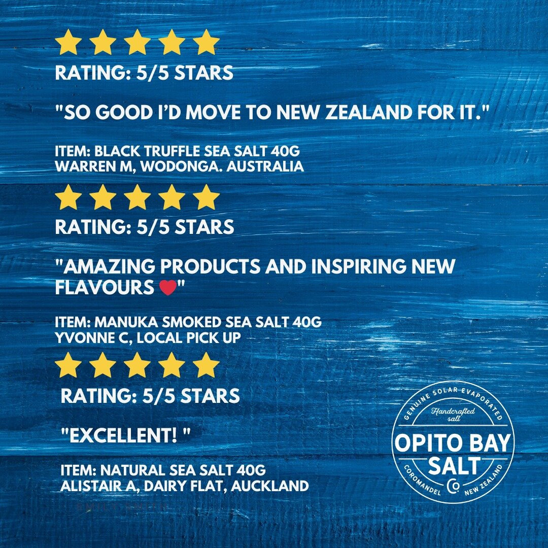 Whether its just one word or detailed analysis of your favorite sea salt we LOVE reviews and feedback!👍 I particularly enjoyed Warren from Wodonga's comment that he'd move to NZ 🇳🇿 just for our sea salt! Good on ya Wozza!😆

This is just some of t