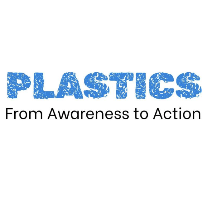 Plastics: From Awareness to Action
