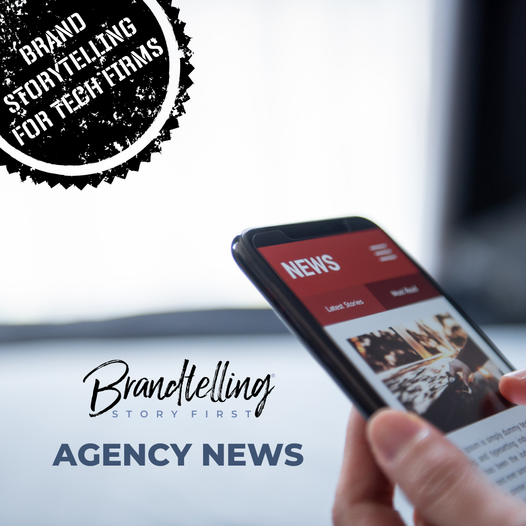 Brandtelling® Launches to Empower Technology Marketers to Build and Share their Brand Stories for Greater Awareness and Sales