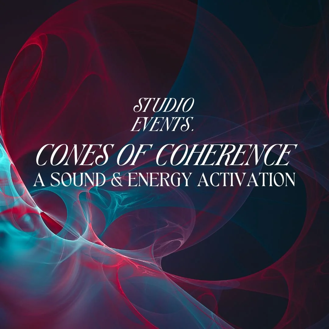 Cones of Coherence: A Sound & Energy Activation