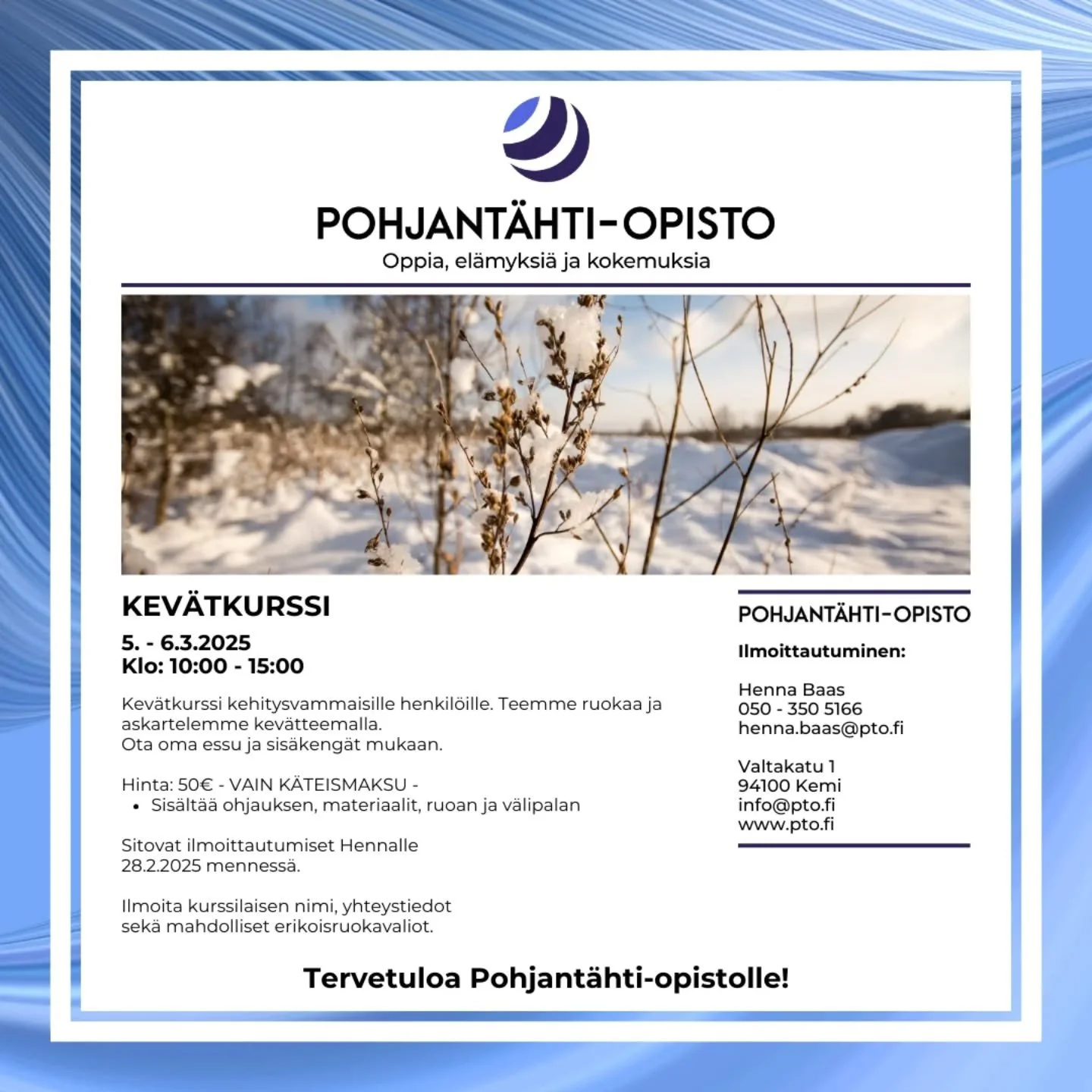 J&auml;rjest&auml;mme hiihtolomaviikolla (vk 10) Kev&auml;tkurssin kehitysvammaisille henkil&ouml;ille. Ilmoittaudu mukaan, tarkemmat ohjeet postauksessa. #pohjant&auml;htiopisto #pto #kemi #erityist&auml;tukeatarvitsevat #kehitysvammaisty&ouml;