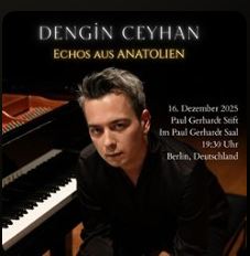 Dengin Ceyhan Konzert