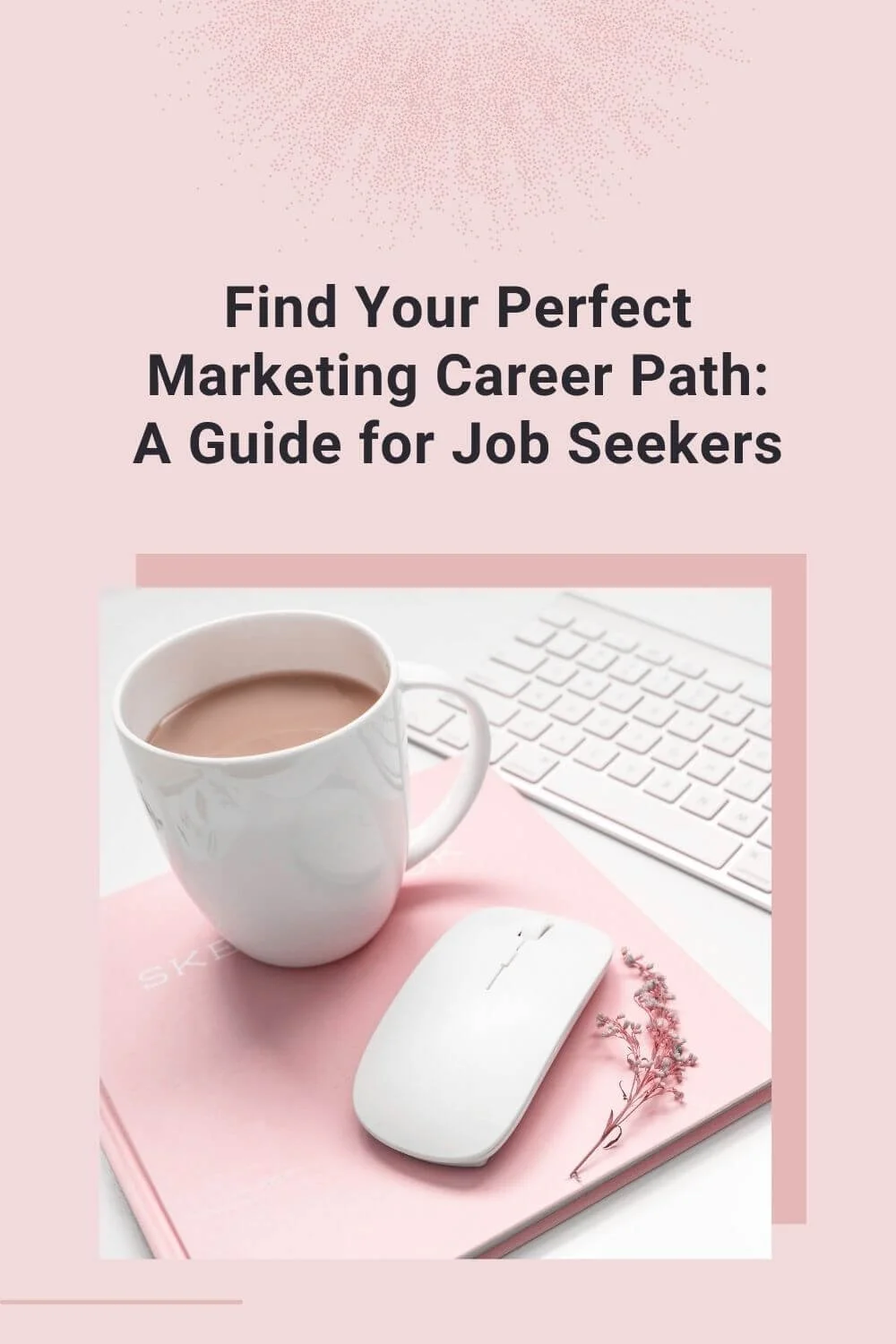 Find Your Perfect Marketing Career Path: A Guide for Job Seekers
