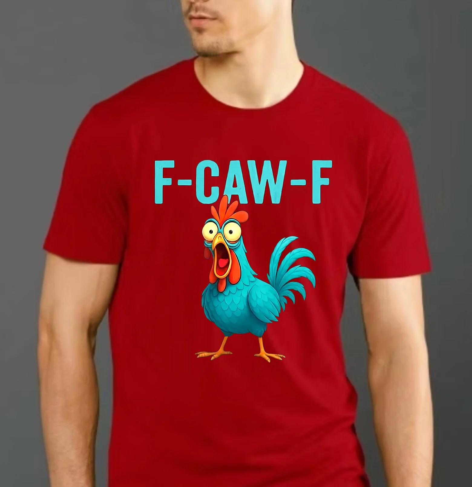 F-Caw-f Chicken T-Shirt