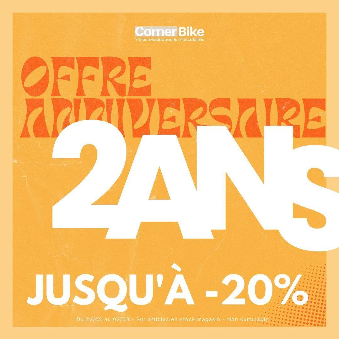 𝘾𝙊𝙍𝙉𝙀𝙍 𝙑𝙄𝙍𝙀 𝙁𝙀𝙏𝙀 𝙎𝙀𝙎 𝟮 𝘼𝙉𝙎 !

2 ans depuis l'ouverture le 25 février, 2 ans que vous nous accompagniez chaque semaine !
Pour l'occasion, on vous fait profiter de -𝟏𝟎% 𝐬𝐮𝐫 𝐭𝐨𝐮𝐬 𝐧𝐨𝐬 𝐯𝐞́𝐥𝐨𝐬 en stock et -𝟐𝟎% 𝐬