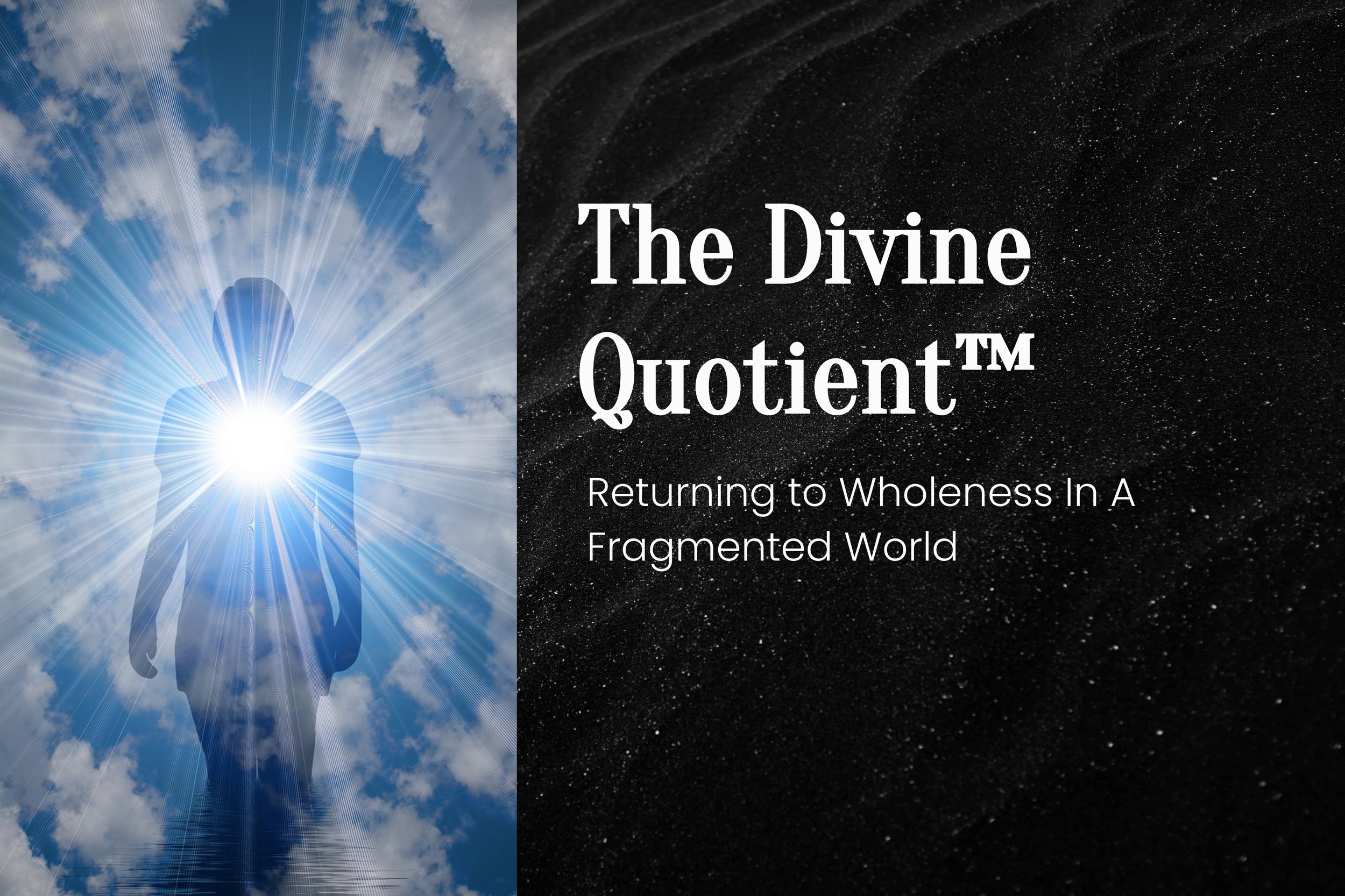 The Divine Quotient™