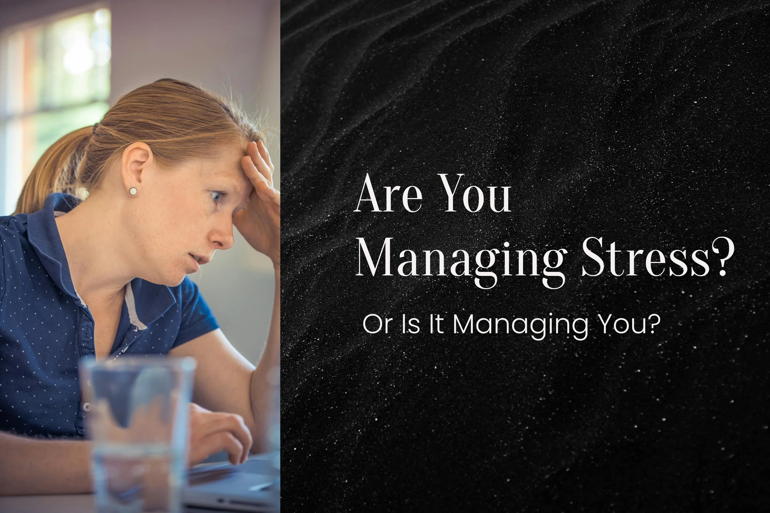 Are You Managing Your Stress?