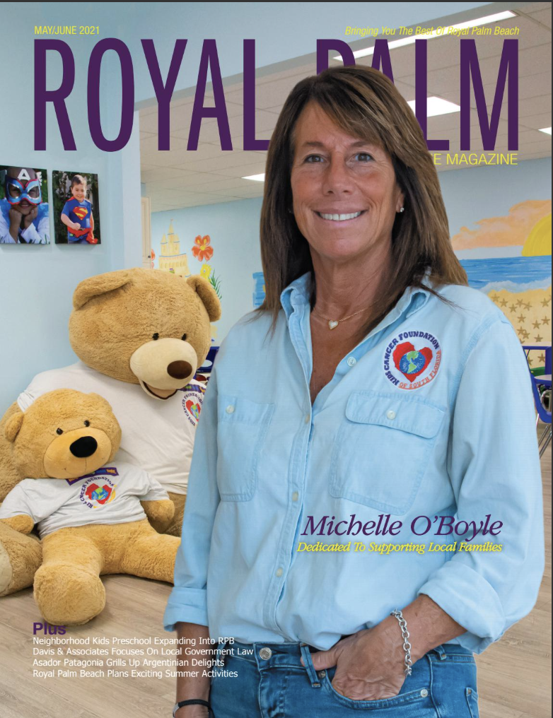 ROYAL PALM MAGAZINE: Michelle O’Boyle - Dedicated to Supporting Local Families