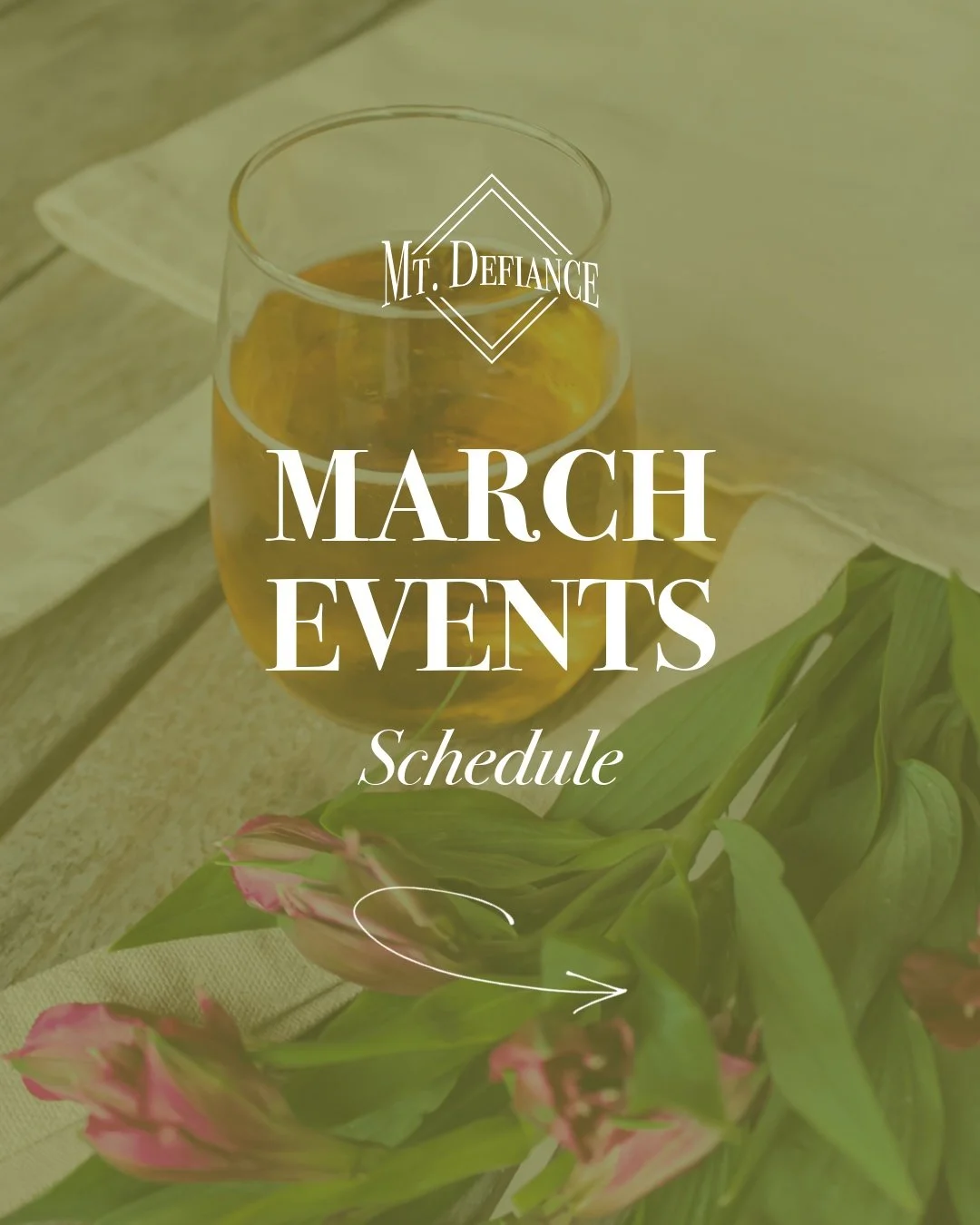 Spring is almost here, and we're ready to celebrate. 🌸 Our March events calendar has arrived and your month is blooming with fun. 

March at Mt. Defiance is packed with spring vibes, new sips, and can't miss moments - think new spring cocktails, abs