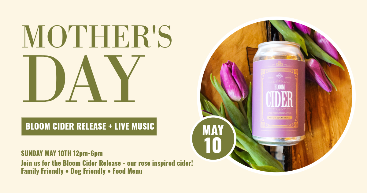 Mother's Day Bloom Cider Release + Live Music