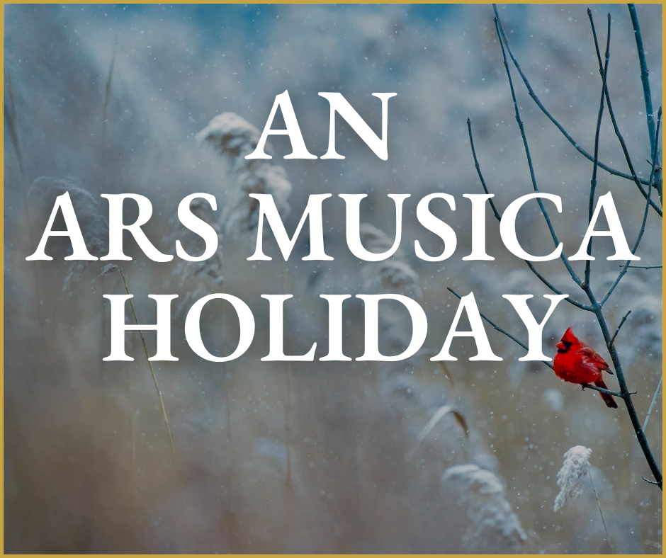 An Ars Musica Holiday