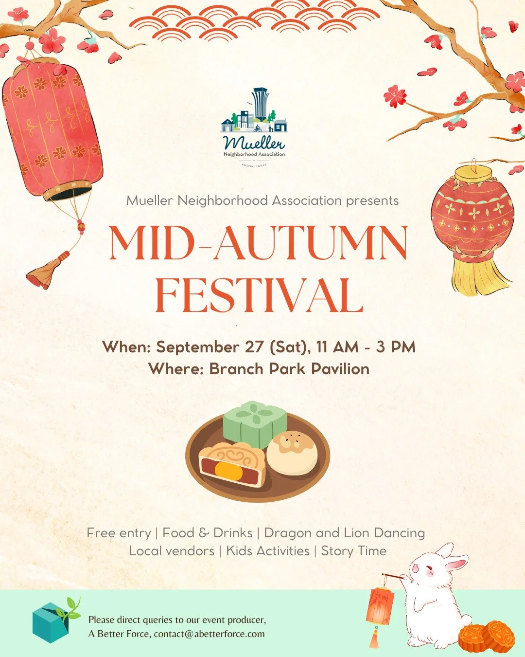 A Better Force is so excited to be organizing Mueller's First Mid-Autumn Festival for the Mueller Neighborhood Association! We will have lion dance from the amazing @tddtaustin and over 30 local businesses participating!
This is a family friendly e