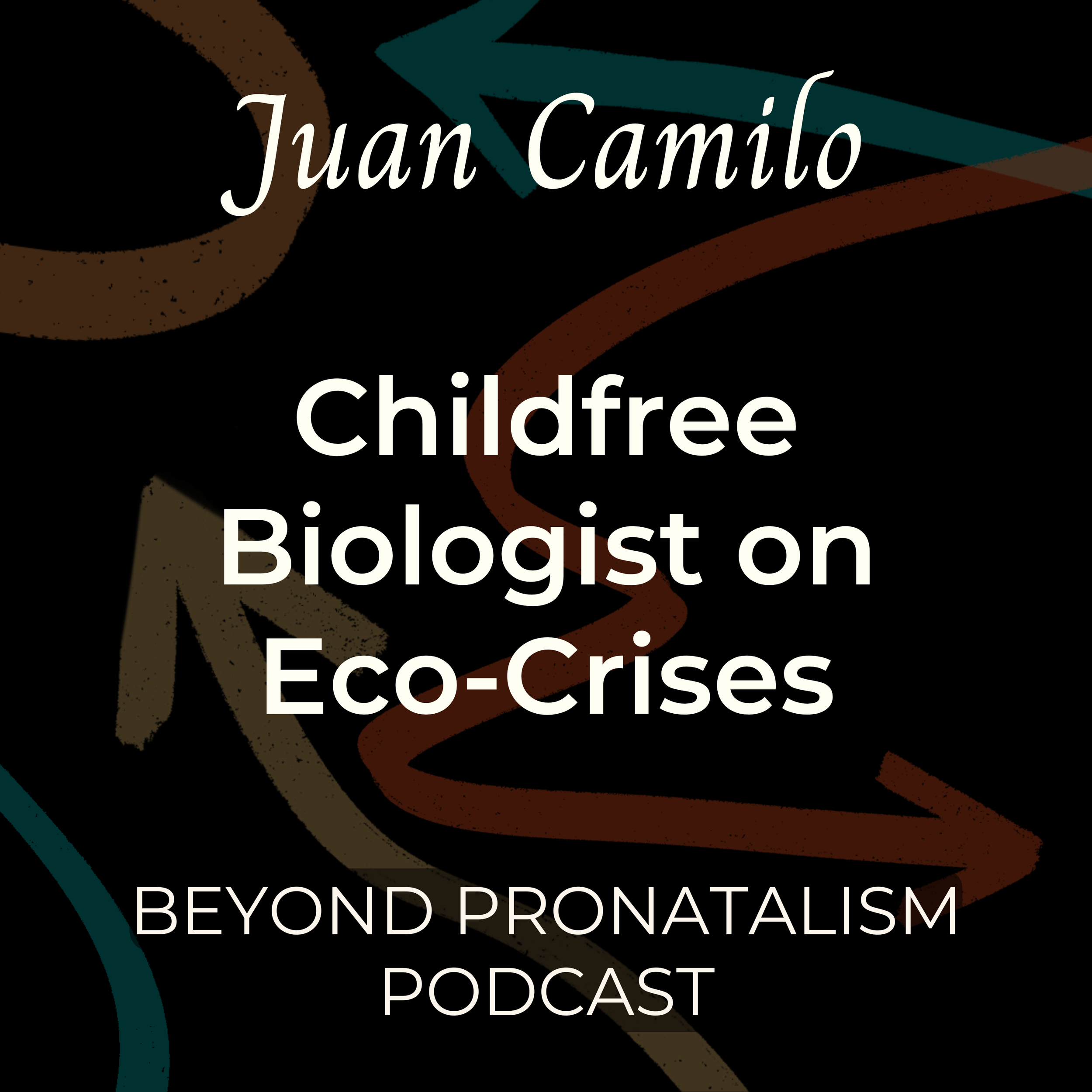 Juan Camilo | Childfree Biologist on Eco-Crises
