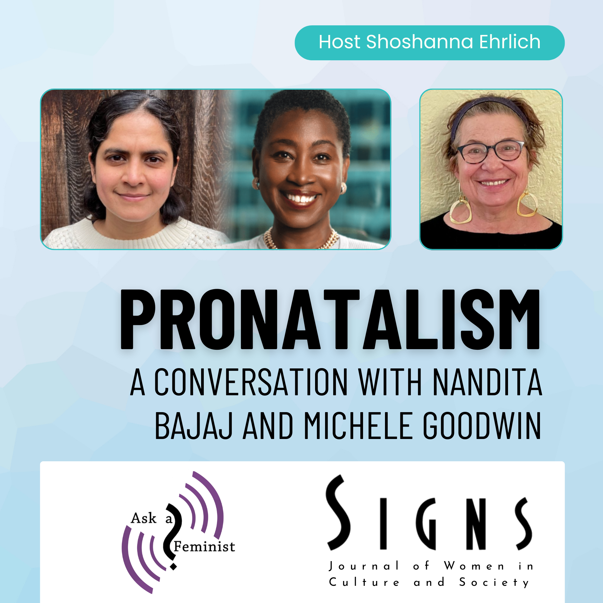 Nandita Bajaj discusses pronatalism on the Ask a Feminist podcast.