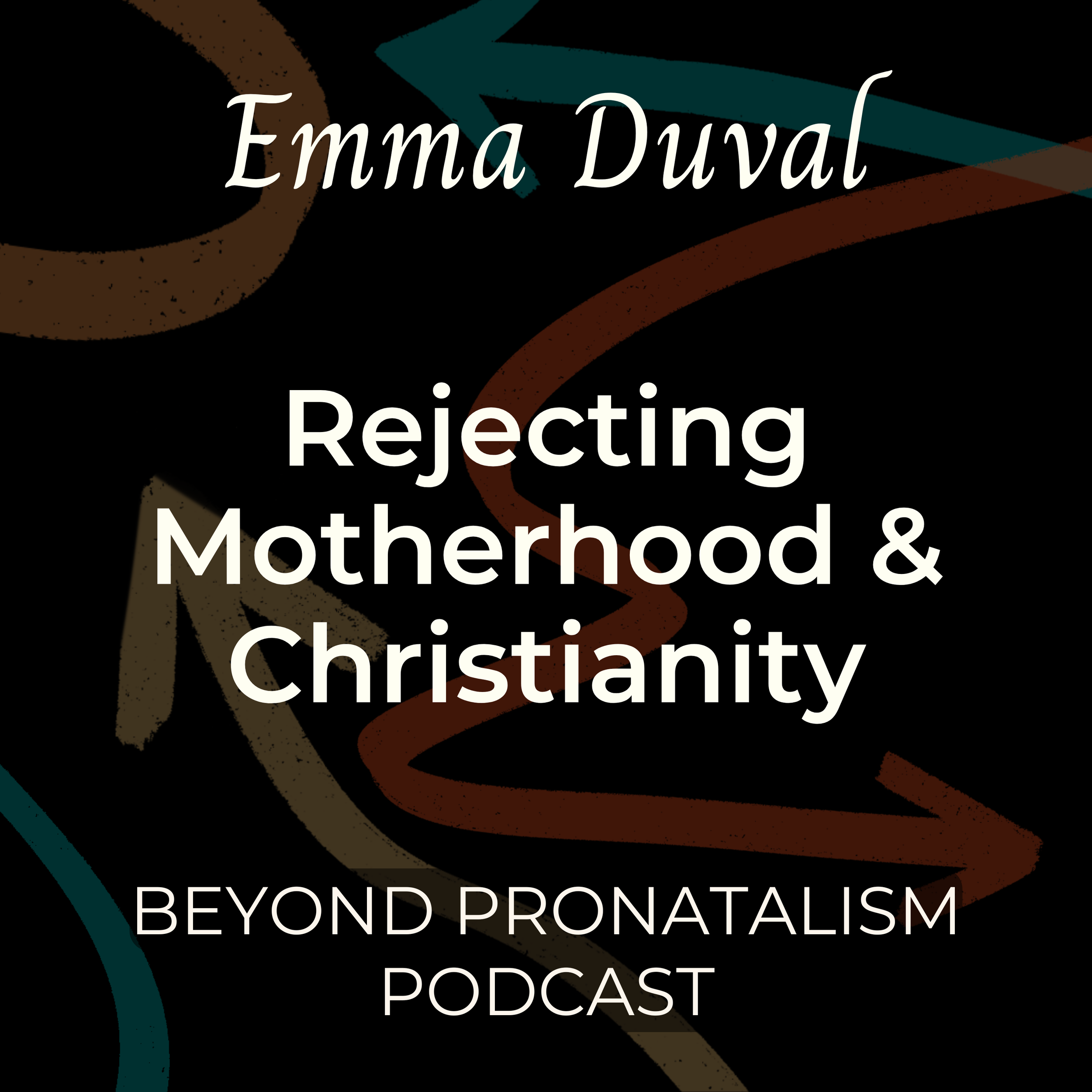 Emma Duval | Rejecting Motherhood and Christianity