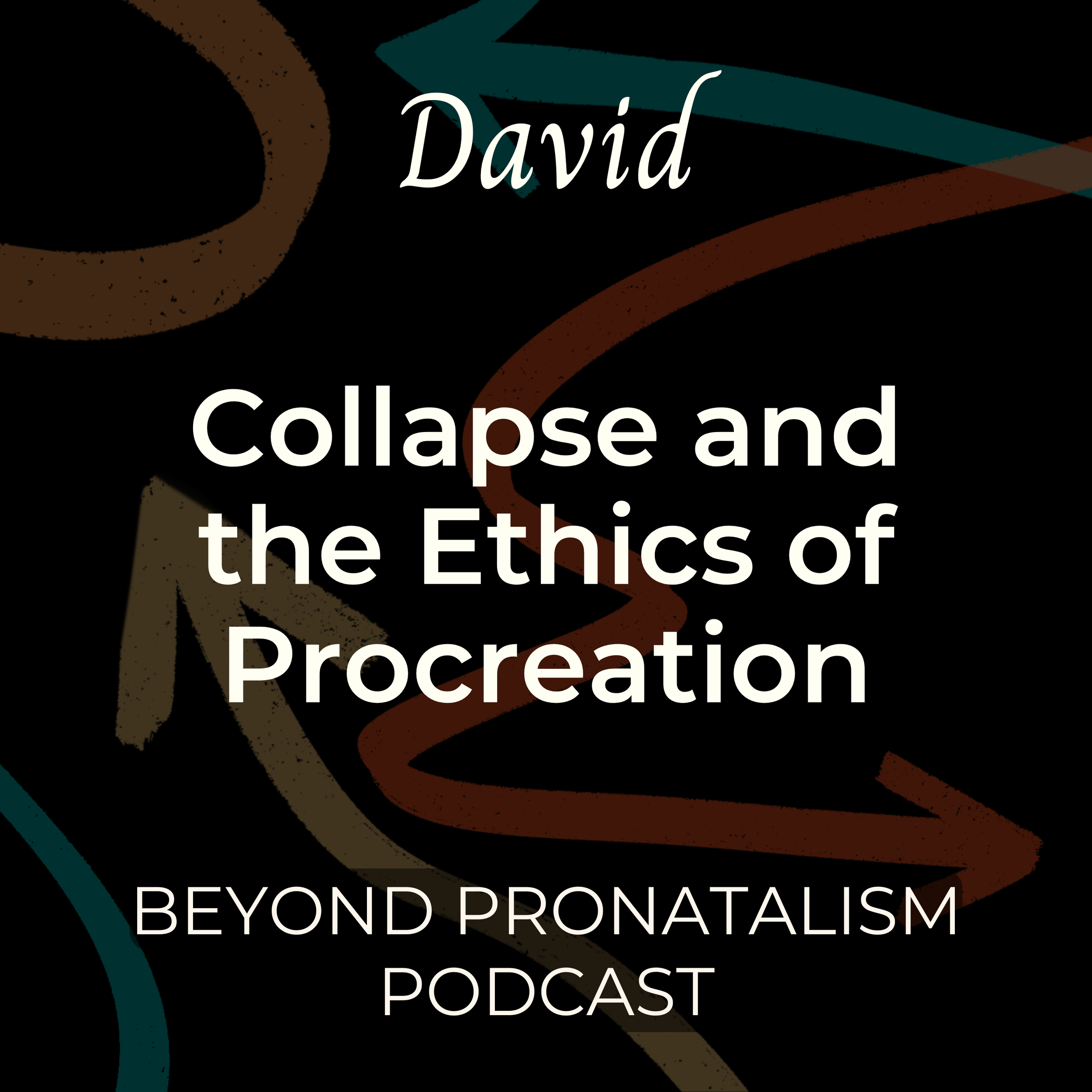 David | Collapse and the Ethics of Procreation