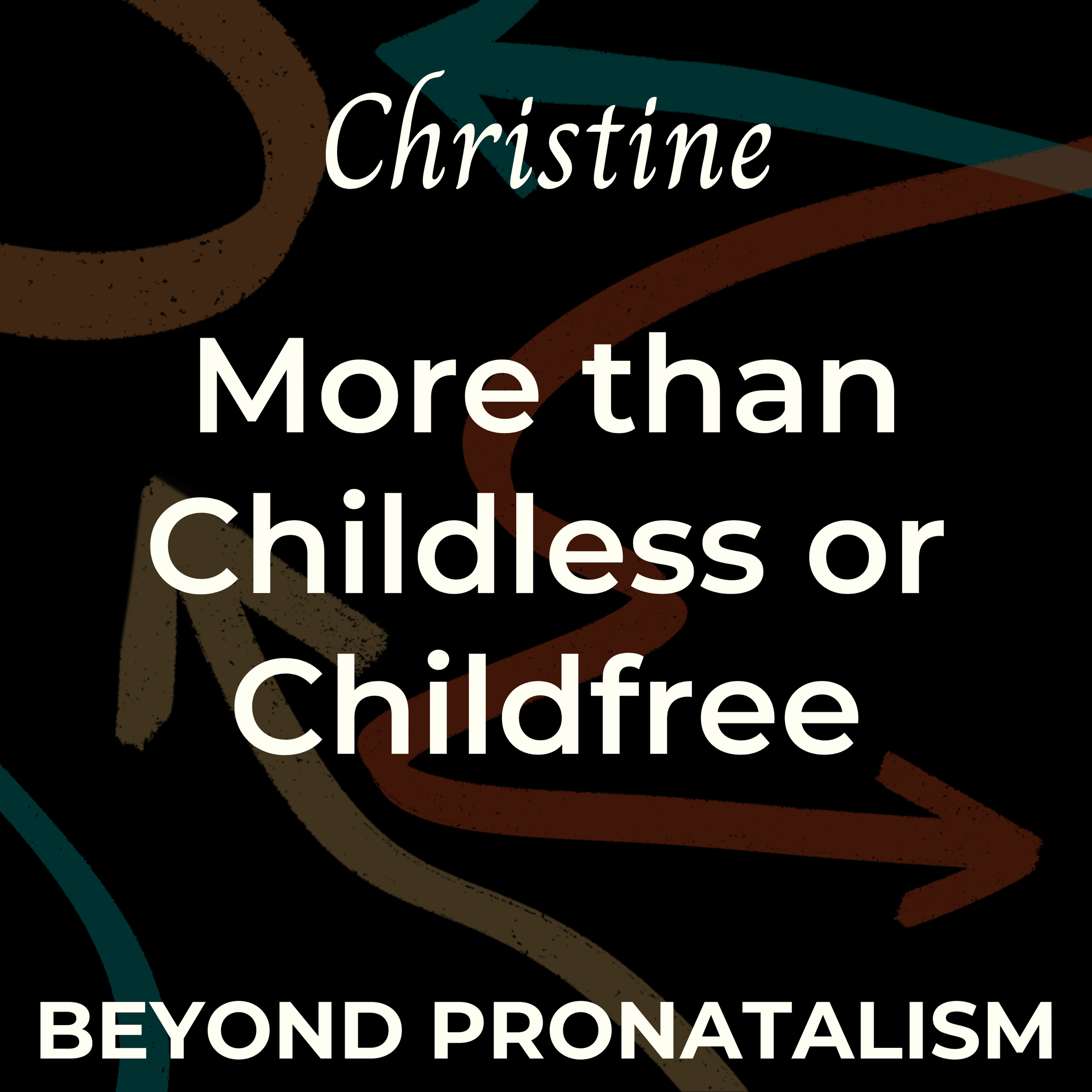 Christine | More than Childless or Childfree