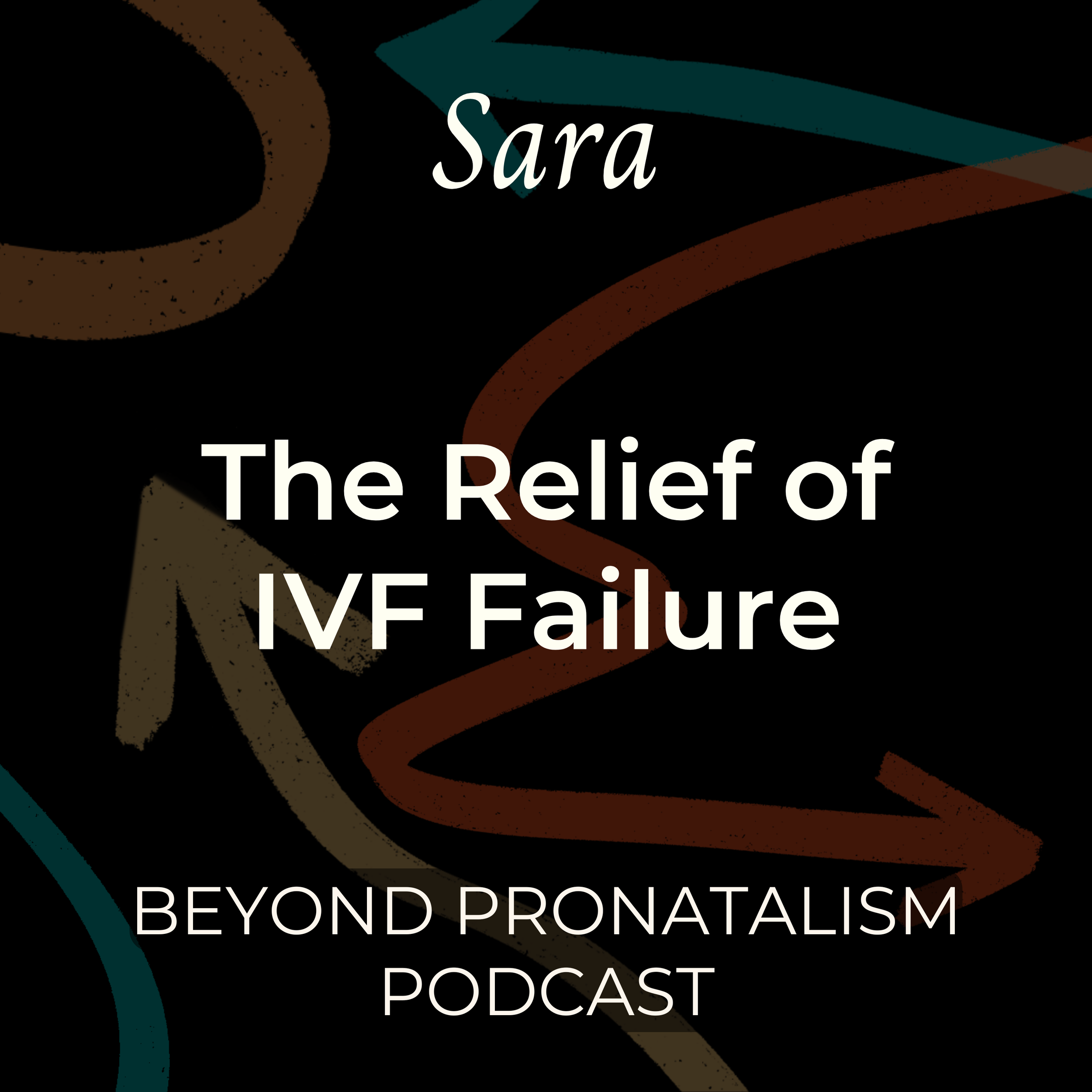 Sara | The Relief of IVF Failure