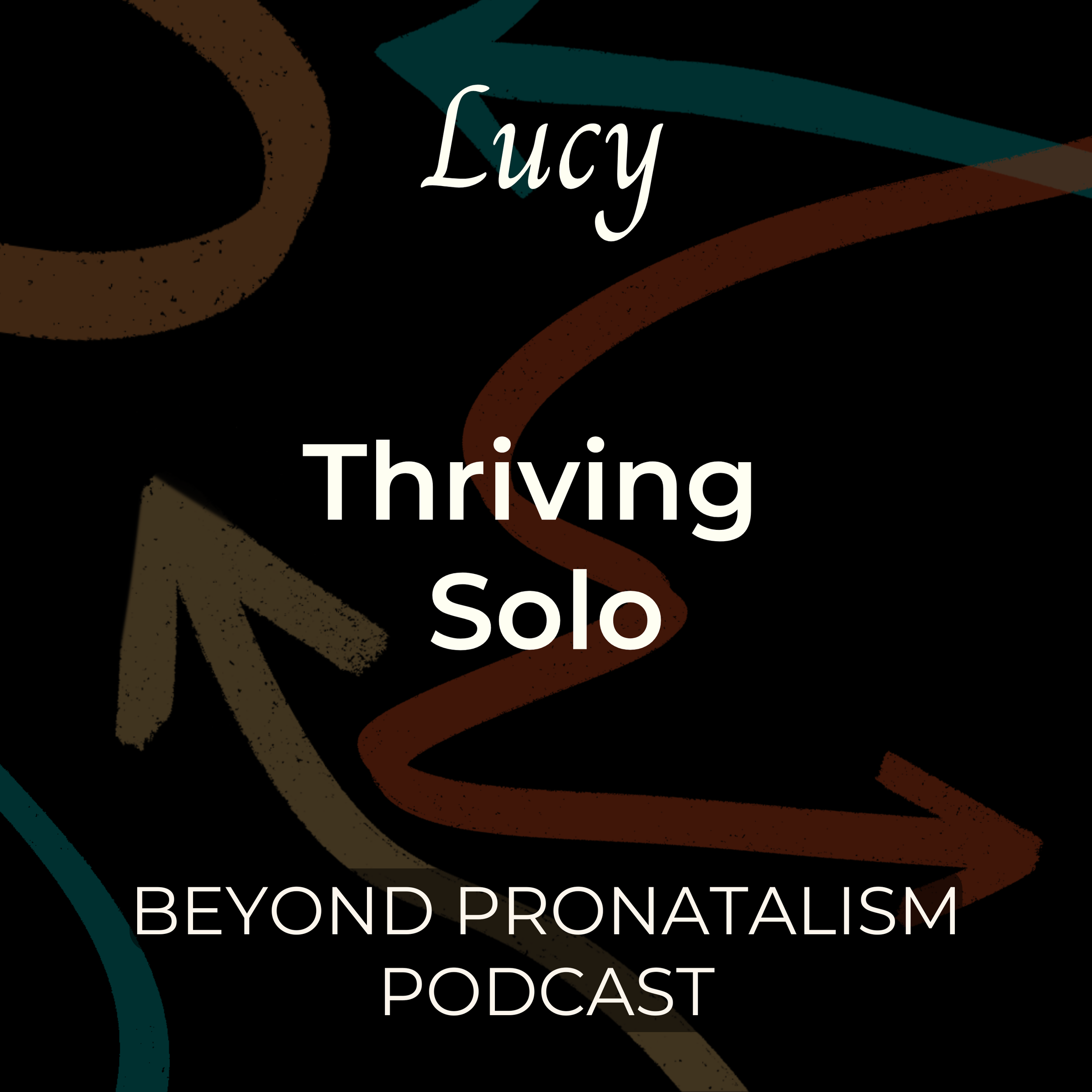 Lucy | Thriving Solo