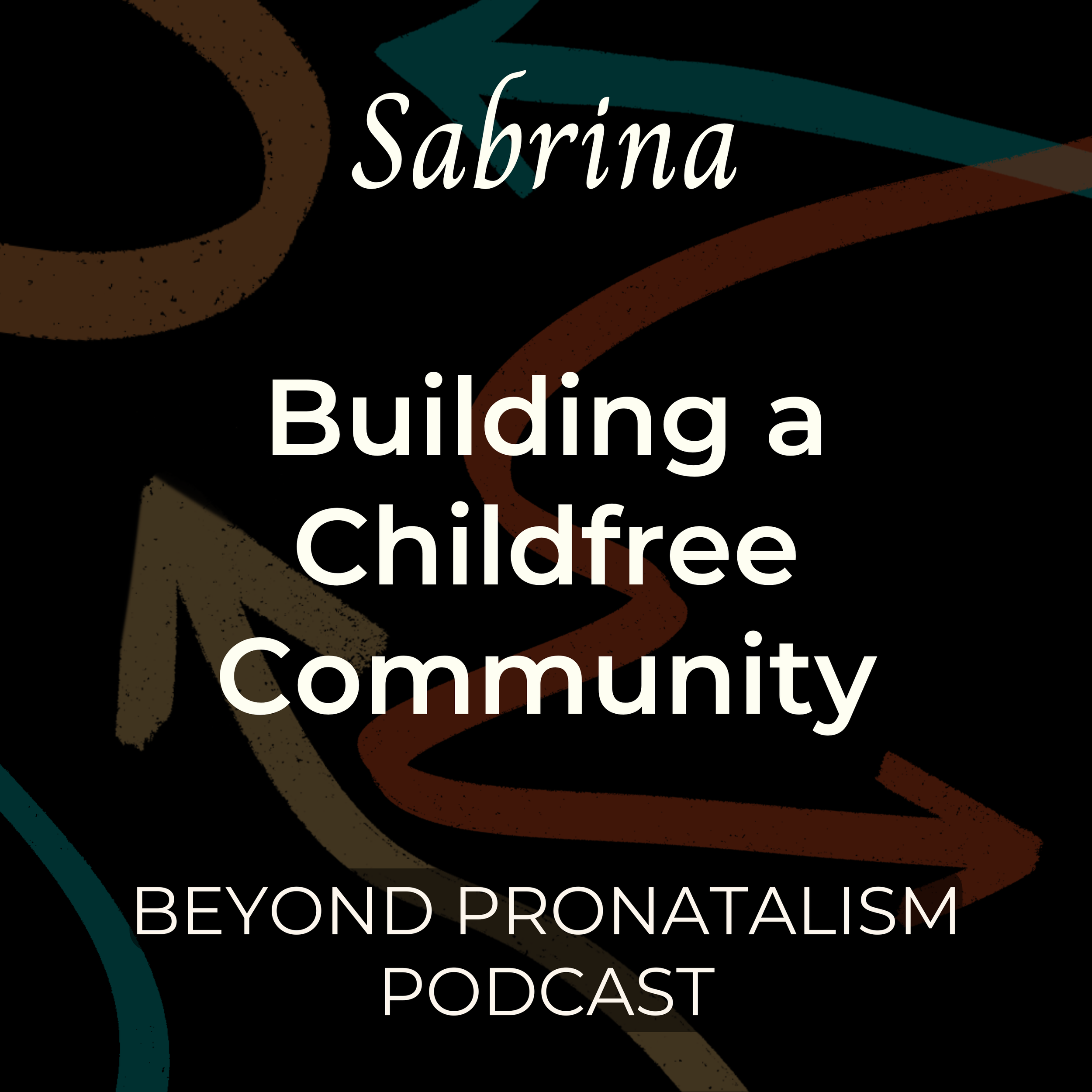 Sabrina | Building a Childfree Community