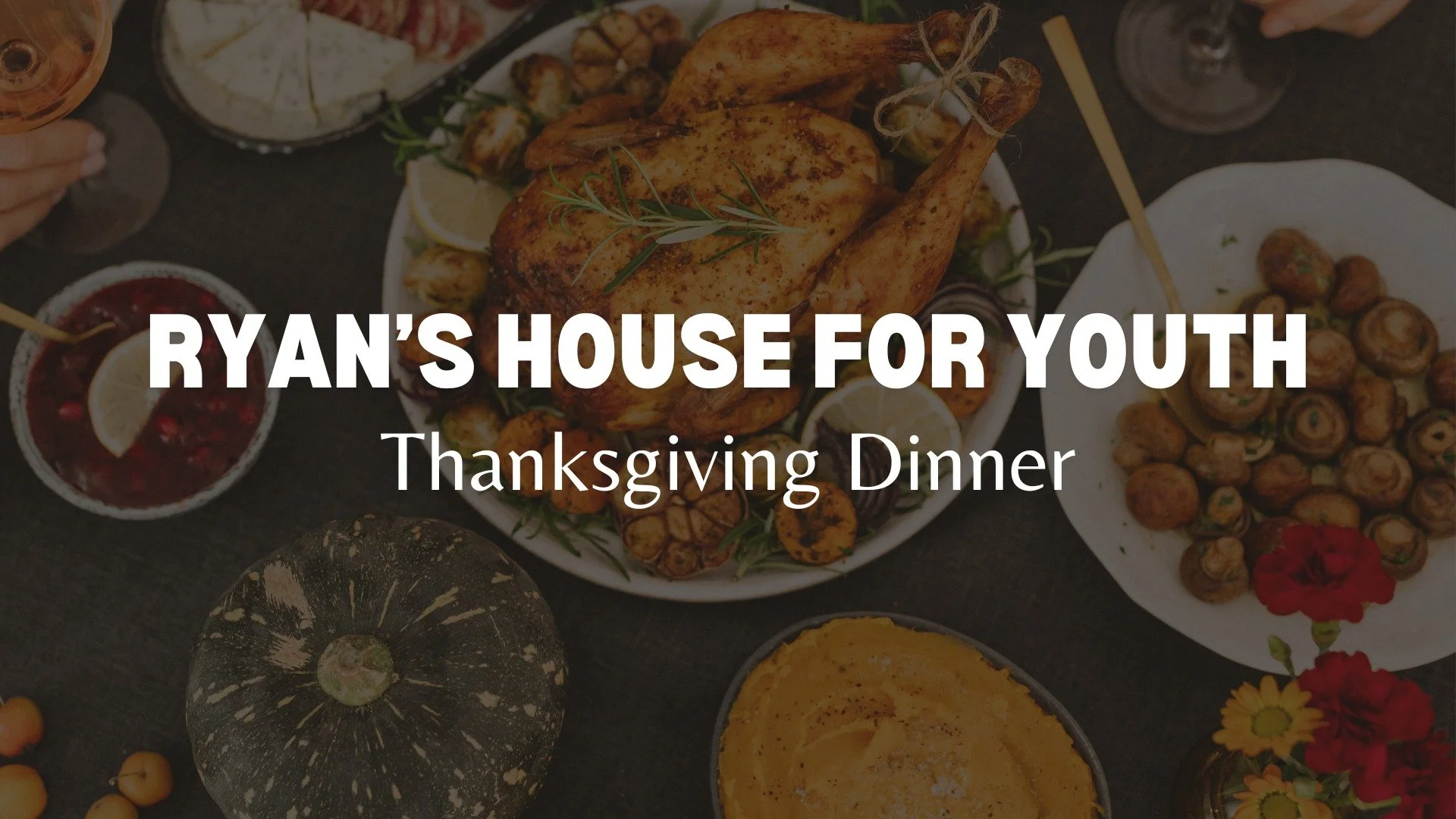 Ryan's House For Youth Thanksgiving.jpeg