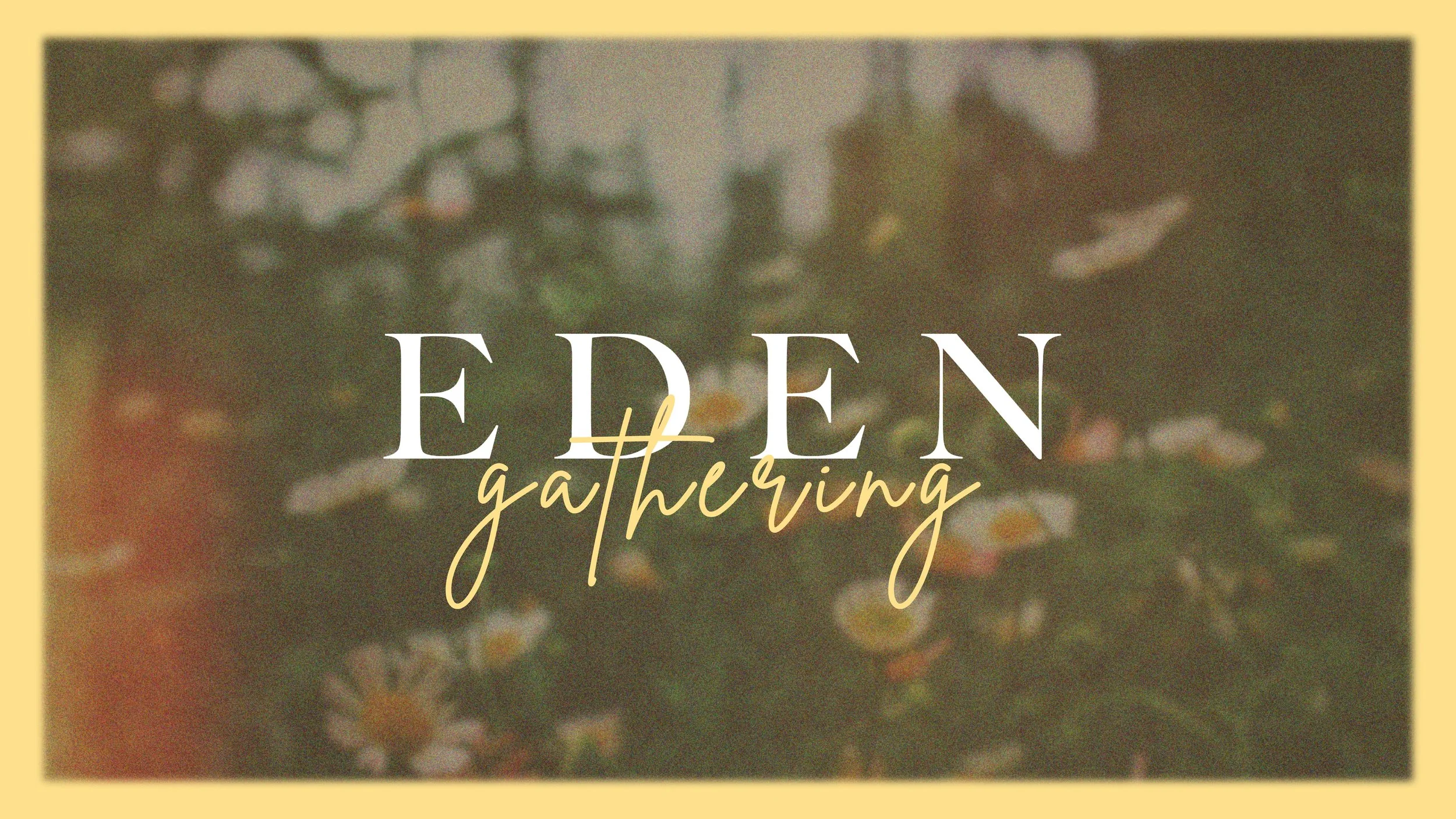 Eden Gathering