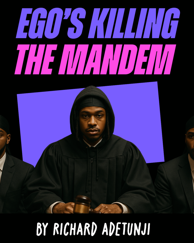 EGO’S KILLING THE MANDEM