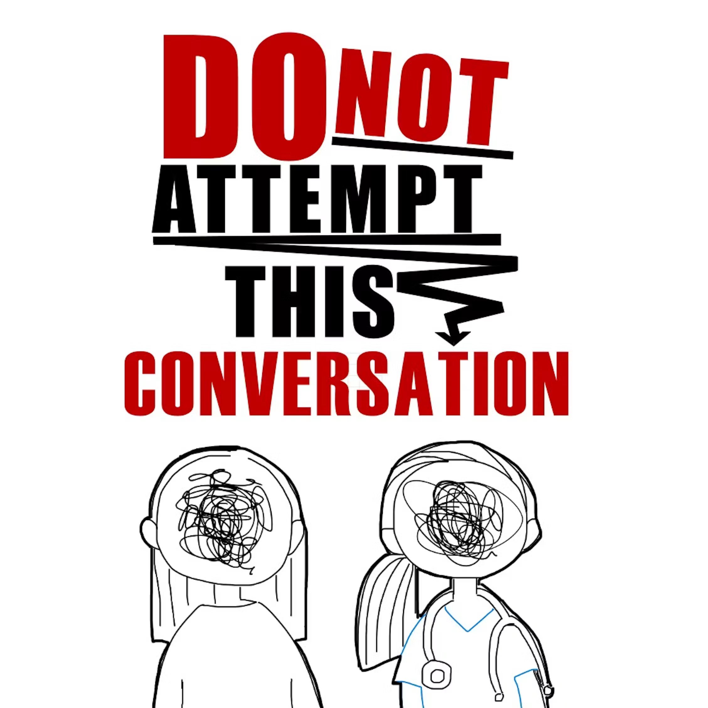 DO NOT ATTEMPT THIS CONVERSATION