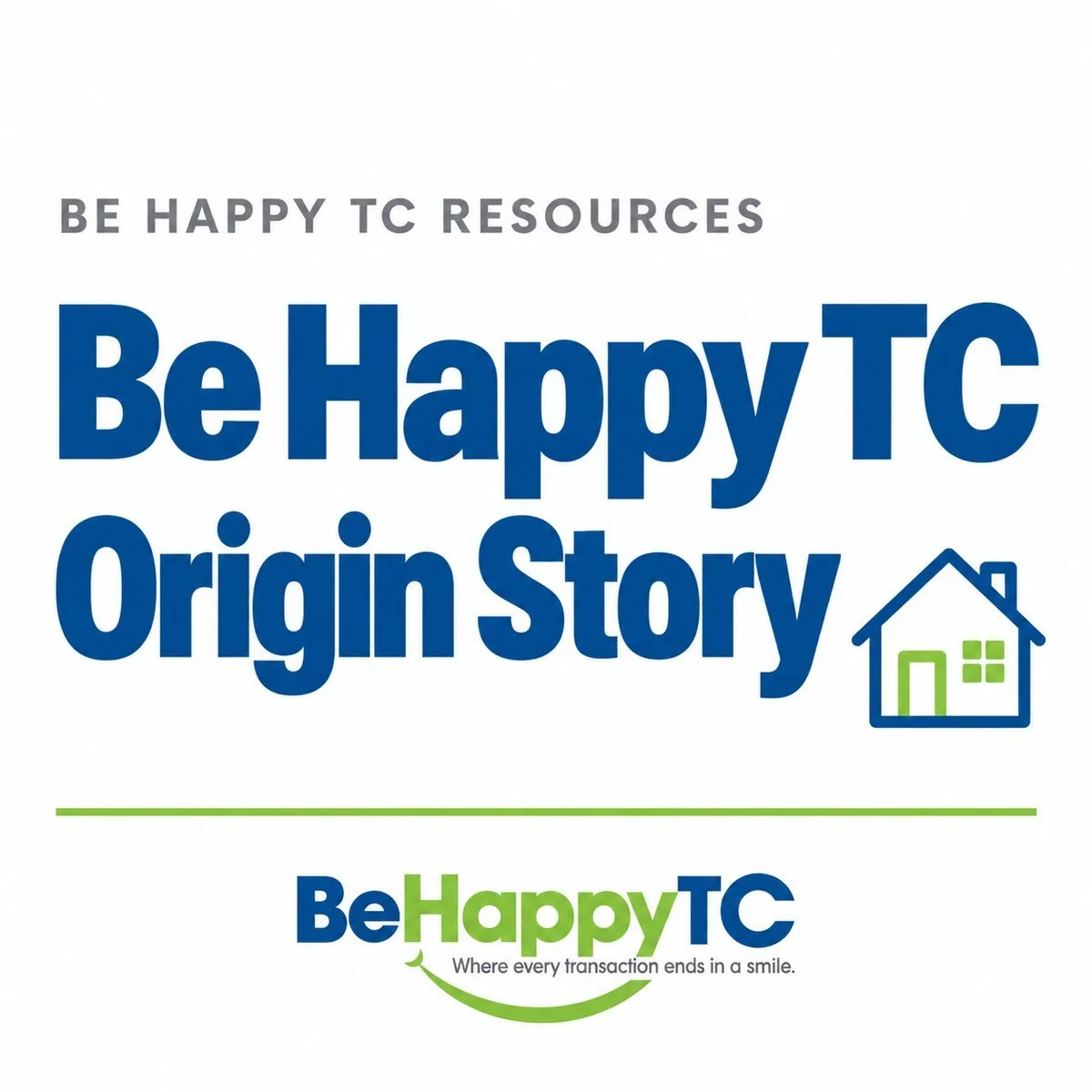 Be Happy TC Origin Story, branded resource graphic