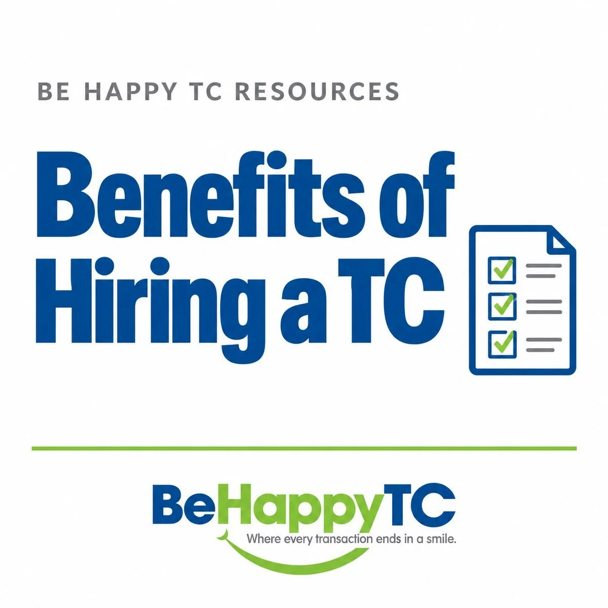 Benefits of Hiring a TC, Be Happy TC resource graphic