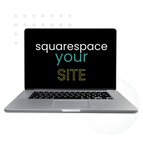 Laptop displaying the text 'squarespace your SITE' on a black background with dotted and dotted line graphic elements.