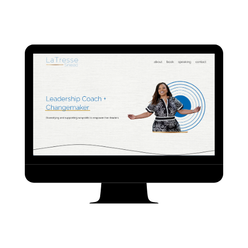 Website homepage for LaTresse Snead, Leadership Coach and Changemaker, featuring a smiling woman with arms outstretched and navigation links for about, book, speaking, contact.