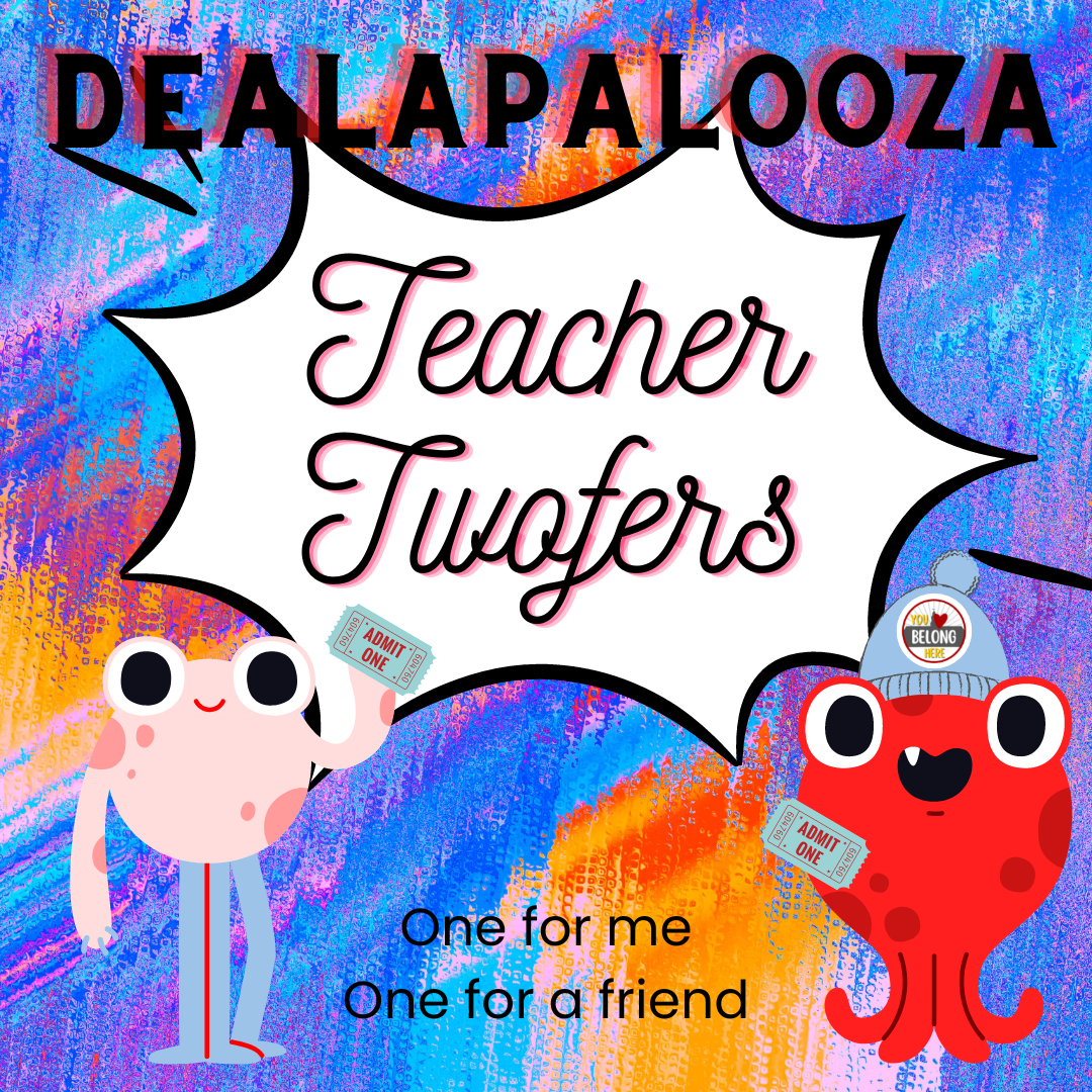 Dealapalooza Teacher Parties