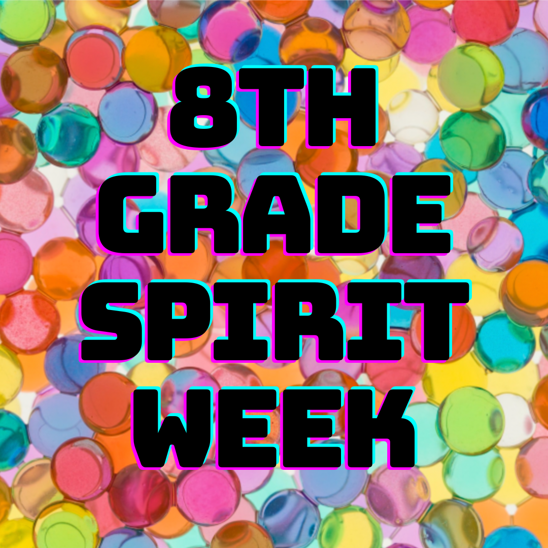 8th&nbsp;Grade Spirit Week