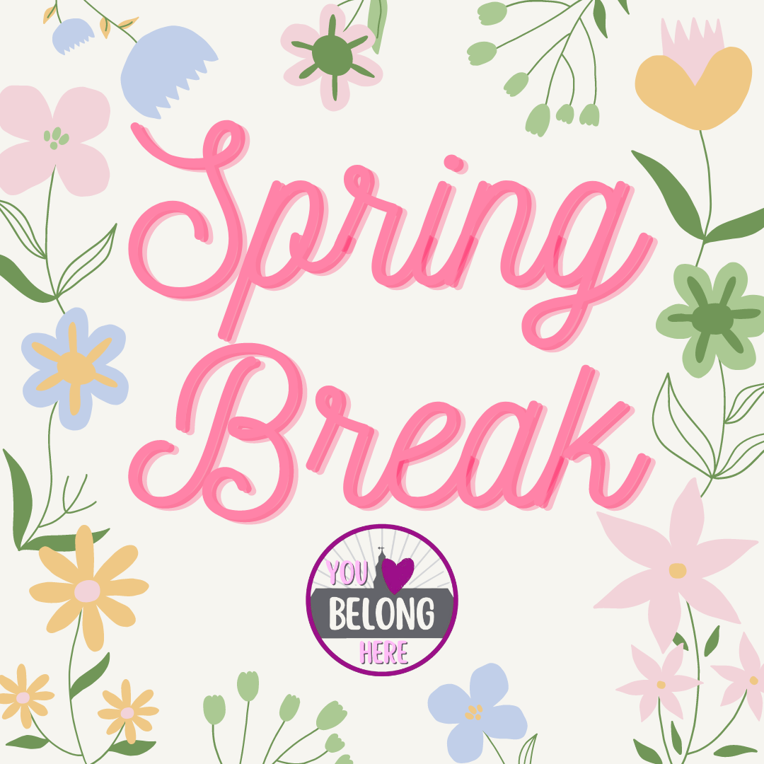 Enjoy Spring Break
